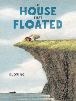 cover image of The House That Floated